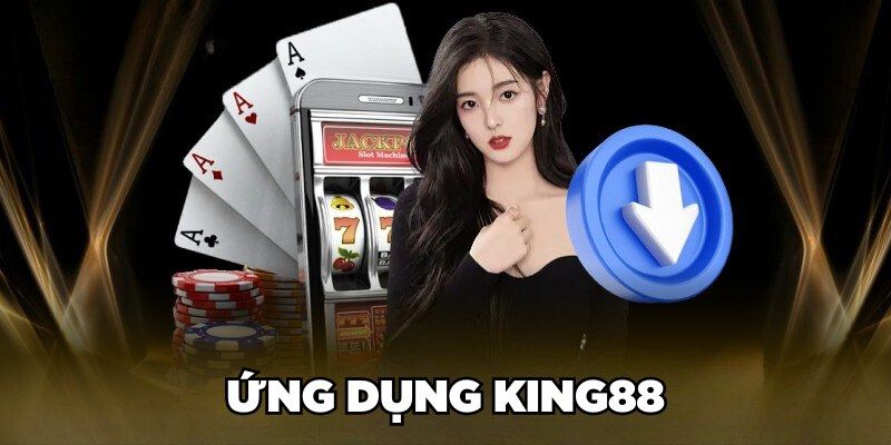 Tải App King88 - Hướng Dẫn Hội Viên Download Cực Dễ Dàng 2 Tại sao người chơi nên tải app King88 cá cược